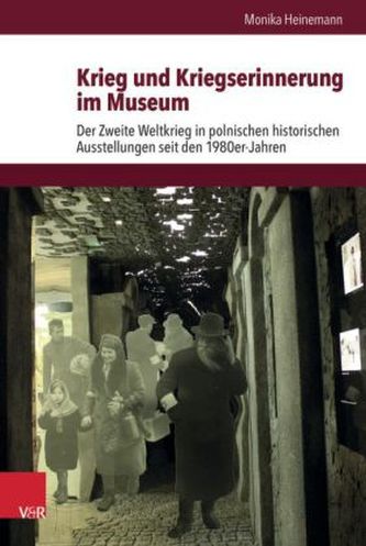 Krieg und Kriegserinnerung im Museum