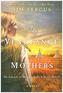 The Vengeance of Mothers