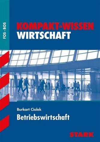 Kompakt-Wissen FOS/BOS - Betriebswirtschaft