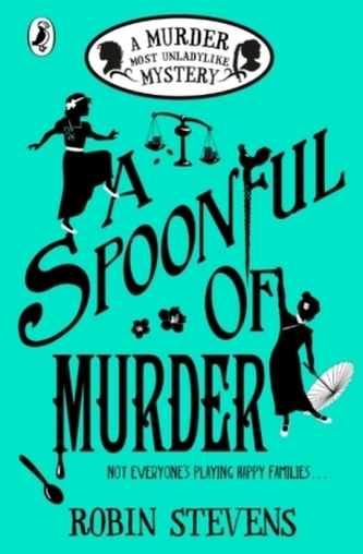 A Murder Most Unladylike Mystery - A Spoonful of Murder