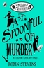 A Murder Most Unladylike Mystery - A Spoonful of Murder