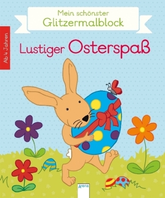 Mein schönster Glitzermalblock. Lustiger Osterspaß