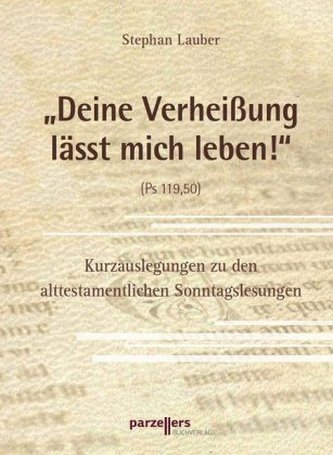 Deine Verheißung lässt mich leben!