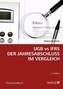 UGB vs IFRS Der Jahresabschluss im Vergleich