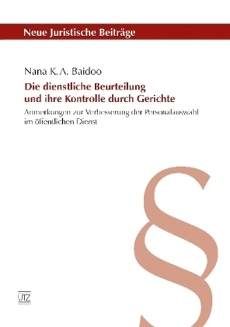 Die dienstliche Beurteilung und ihre Kontrolle durch Gerichte