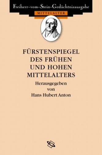Fürstenspiegel des frühen und hohen Mittelalters. Specula principum ineuntis et progredientis medii aevi