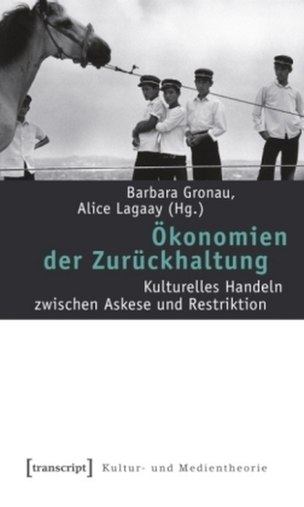 Ökonomien der Zurückhaltung