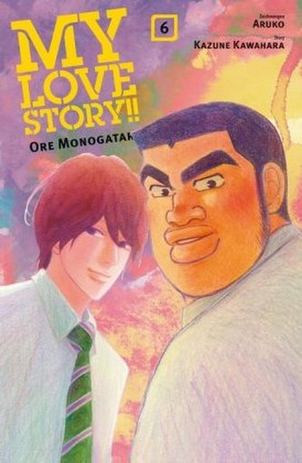 My Love Story!! - Ore Monogatari. Bd.6