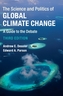 The Science and Politics of Global Climate Change