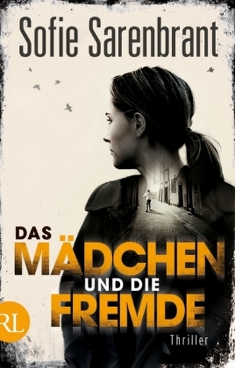 Das Mädchen und die Fremde