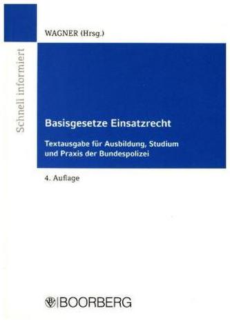 Basisgesetze Einsatzrecht