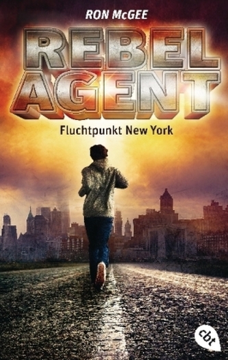 Rebel Agent - Fluchtpunkt New York Rebel Agent - Fluchtpunkt New York