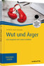Wut und Ärger