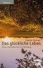 Das glückliche Leben