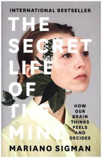 The Secret Life Of The Mind