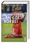 Keiner kommt an Gott vorbei