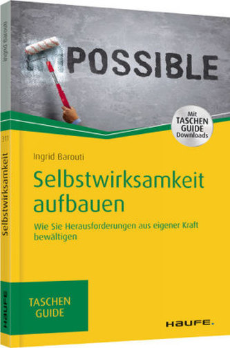 Selbstwirksamkeit aufbauen Selbstwirksamkeit aufbauen