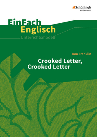 Tom Franklin: Crooked Letter, Crooked Letter