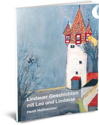 Lindauer Geschichten mit Leo und Lindavia Lindauer Geschichten mit Leo und Lindavia