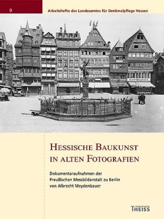 Hessische Baukunst in alten Fotografien