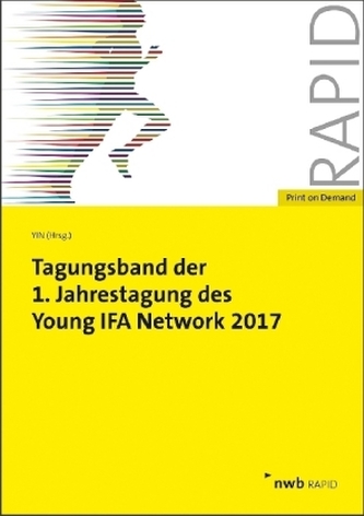 Tagungsband der 1. Jahrestagung des Young IFA Network 2017