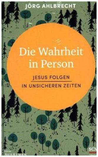 Die Wahrheit in Person