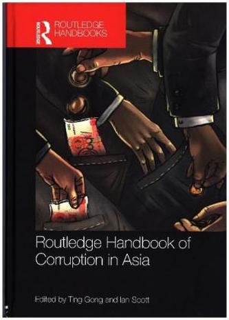 Routledge Handbook of Corruption in Asia