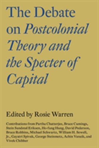 The Debate on Postcolonial Theory and the Spectre of Capital
