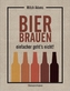 Bier brauen - einfacher geht's nicht