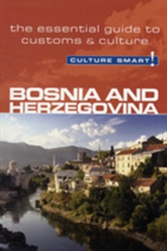Bosnia & Herzegovina - Culture Smart!