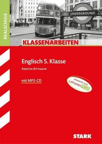 Klassenarbeiten Realschule - Englisch 5. Klasse, mit MP3 CD Klassenarbeiten Realschule - Englisch 5. Klasse, mit MP3 CD