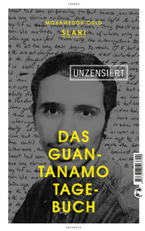 Das Guantanamo-Tagebuch unzensiert