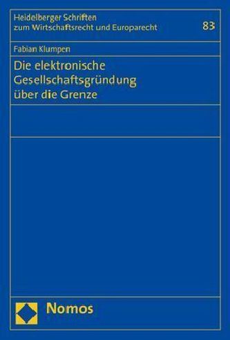Die elektronische Gesellschaftsgründung über die Grenze