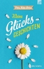 Kleine GlücksGeschichten