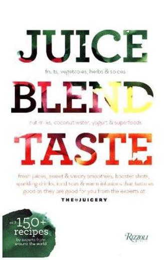Juice. Blend. Taste