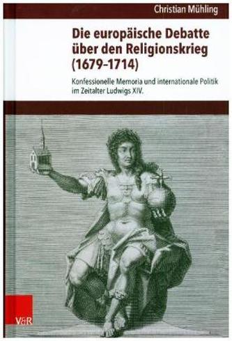 Die europäische Debatte über den Religionskrieg (1679-1714)