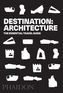 Destination: Architecture