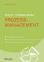 Wiley-Schnellkurs Prozessmanagement