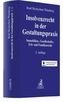 Insolvenzrecht in der Gestaltungspraxis