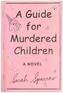 A Guide for Murdered Children