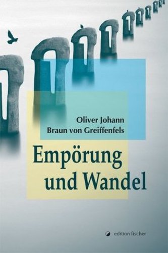 Empörung und Wandel