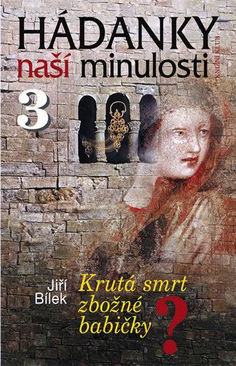 Hádanky naší minulosti 3