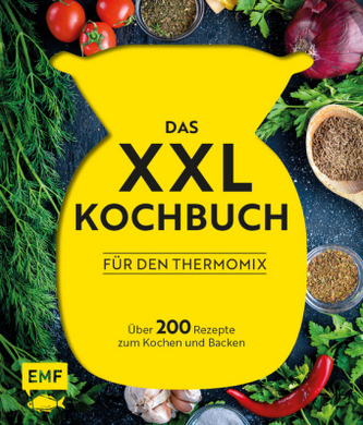 Das XXL-Kochbuch für den Thermomix
