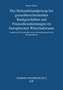 Das Herkunftslandprinzip bei grenzüberschreitenden Bankgeschäften und Finanzdienstleistungen im Europäischen Wirtschaftsraum