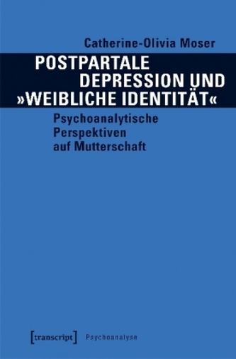 Postpartale Depression und weibliche Identität