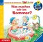 Wieso? Weshalb? Warum? junior. Was machen wir im Sommer?, 1 Audio-CD