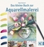 Das kleine Buch zur Aquarellmalerei