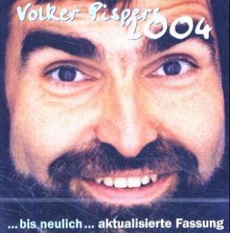 Bis neulich 2004, aktualisierte Fassung, 2 Audio-CDs