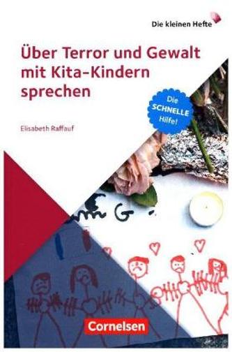 Über Terror und Gewalt mit Kita-Kindern sprechen