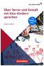 Über Terror und Gewalt mit Kita-Kindern sprechen